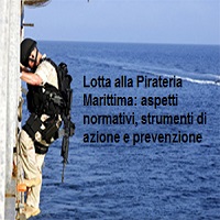 Lotta alla Pirateria Marittima: aspetti normativi